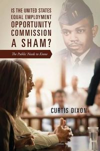 Cover image for Is the United States Equal Employment Opportunity Commission a Sham? The Public Needs to Know