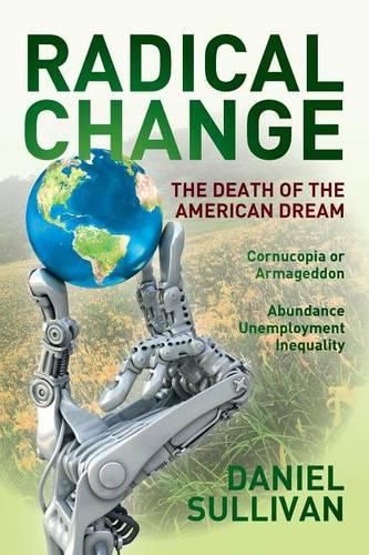 Cover image for Radical Change: The Death of the American Dream