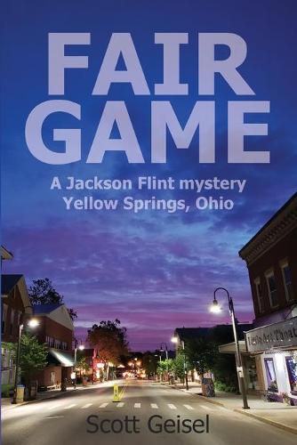 Cover image for Fair Game: A Jackson Flint mystery, Yellow Springs, Ohio