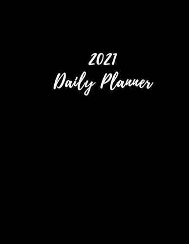 Cover image for 2021 Daily Planner: 12 Month Diary Planner - Page a Day (8.5 x11) - Goal Setting - Vision Boards- Organizers - Appointment Books