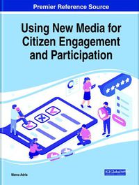 Cover image for Handbook of Research on Using New Media for Citizen Engagement