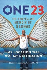 Cover image for One23: The Compelling Memoir of Rahgor