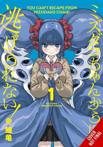 Cover image for You Can't Escape from Mizudako-chan!, Vol. 1