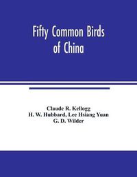 Cover image for Fifty common birds of China
