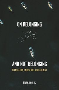 Cover image for On Belonging and Not Belonging