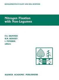 Cover image for Nitrogen Fixation with Non-Legumes: The Fourth International Symposium on 'Nitrogen Fixation with Non-Legumes', Rio de Janeiro, 23-28 August 1987