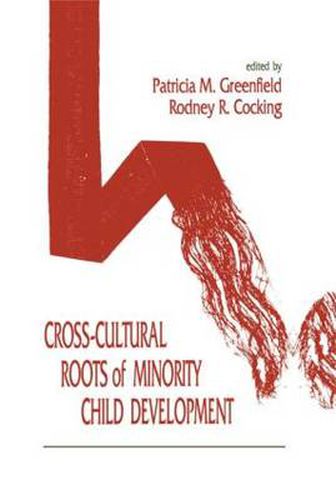 Cover image for Cross-cultural Roots of Minority Child Development