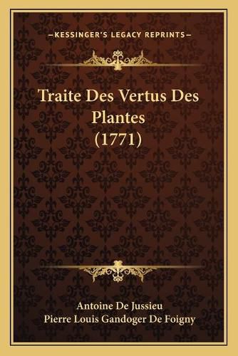 Cover image for Traite Des Vertus Des Plantes (1771)