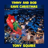 Cover image for Timmy and Bob Save Christmas