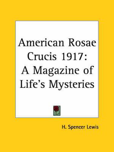 Cover image for American Rosae Crucis (1917): A Magazine of Life's Mysteries