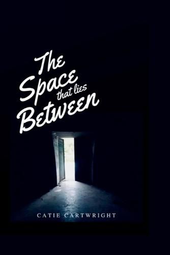 Cover image for The Space that lies Between