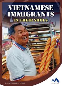 Cover image for Vietnamese Immigrants: In Their Shoes