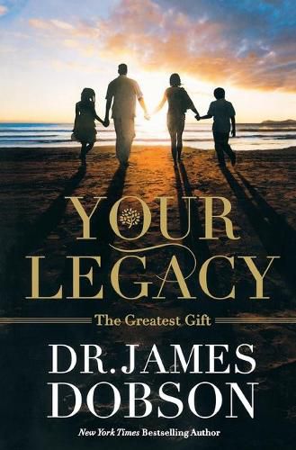 Cover image for Your Legacy: The Greatest Gift