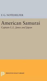 Cover image for American Samurai: Captain L.L. Janes and Japan