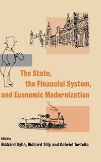 Cover image for The State, the Financial System and Economic Modernization