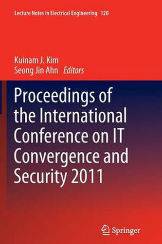 Cover image for Proceedings of the International Conference on IT Convergence and Security 2011