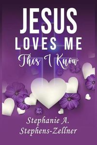 Cover image for Jesus Loves Me This I Know