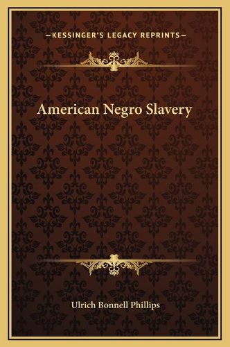 American Negro Slavery