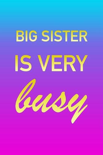Big-Sister: I'm Very Busy 2 Year Weekly Planner with Note Pages (24 Months) - Pink Blue Gold Custom Letter B Personalized Cover - 2020 - 2022 - Week Planning - Monthly Appointment Calendar Schedule - Plan Each Day, Set Goals & Get Stuff Done