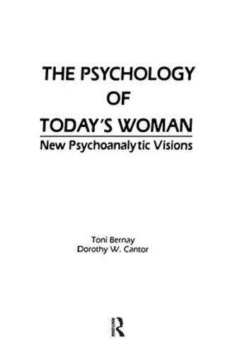 Cover image for The Psychology of Today's Woman: New Psychoanalytic Visions