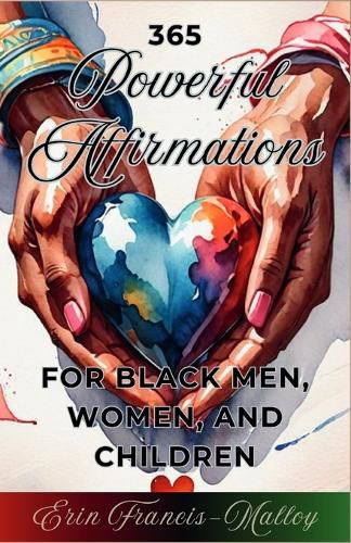 Cover image for 365 Powerful Affirmations for Black Men, Women, and Children
