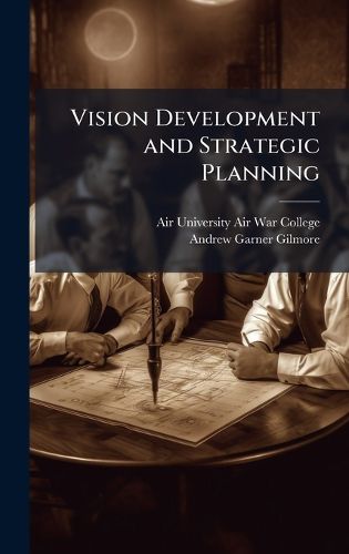 Cover image for Vision Development and Strategic Planning