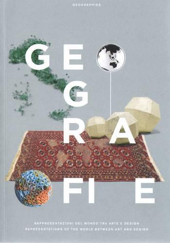 Cover image for Geografie - Representations of the World Between Art and Design