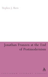 Cover image for Jonathan Franzen at the End of Postmodernism