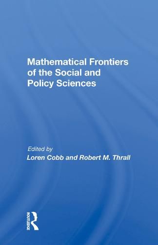 Cover image for Mathematical Frontiers of the Social and Policy Sciences