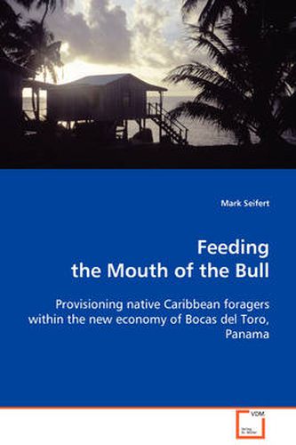 Cover image for Feeding the Mouth of the Bull