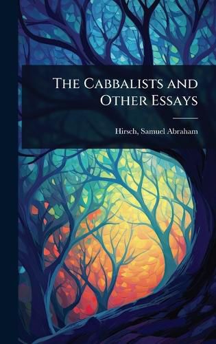 Cover image for The Cabbalists and Other Essays