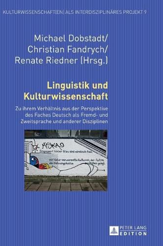 Cover image for Linguistik Und Kulturwissenschaft: Zu Ihrem Verhaeltnis Aus Der Perspektive Des Faches Deutsch ALS Fremd- Und Zweitsprache Und Anderer Disziplinen