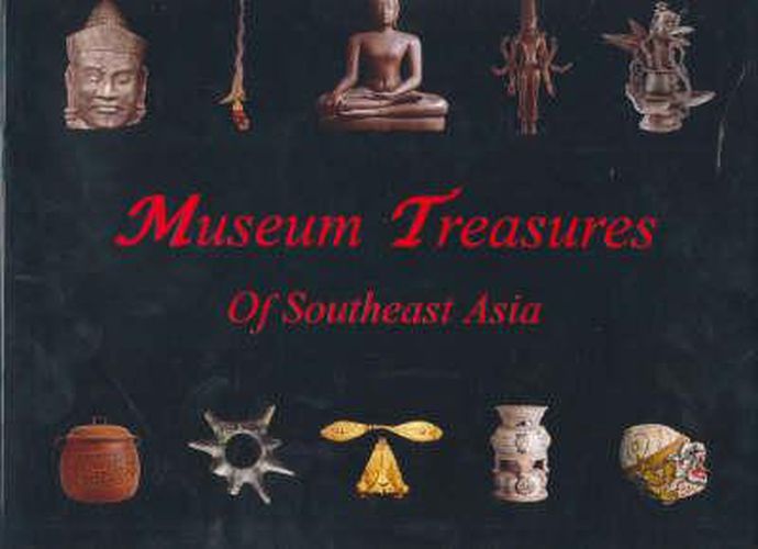 Cover image for Museum Treasures of Southeast Asia