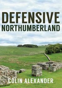 Cover image for Defensive Northumberland