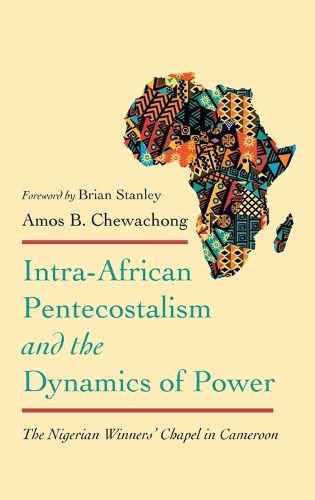 Intra-African Pentecostalism and the Dynamics of Power