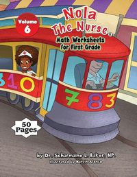 Cover image for Nola The Nurse(R) Math Worksheets for First Graders