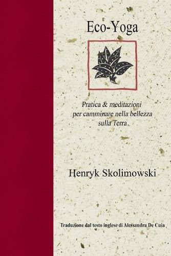 Cover image for Eco-Yoga: Pratica & Meditazioni Per Camminare Nella Bellezza Sulla Terra