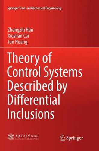 Cover image for Theory of Control Systems Described by Differential Inclusions