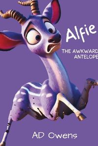 Cover image for Alfie the Awkward Antelope