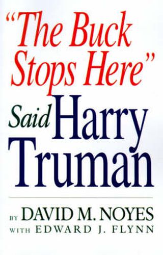 Cover image for The Buck Stops Here  Said Harry Truman