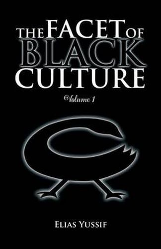 The Facet of Black Culture: Volume 1