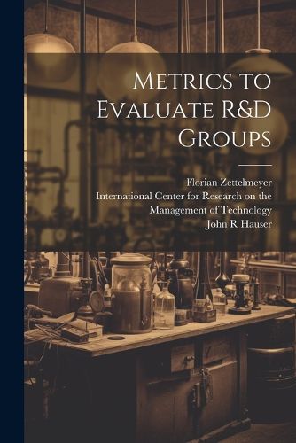 Cover image for Metrics to Evaluate R&D Groups