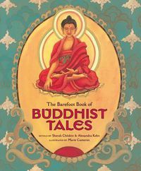 Cover image for The Barefoot Book of Buddhist Tales