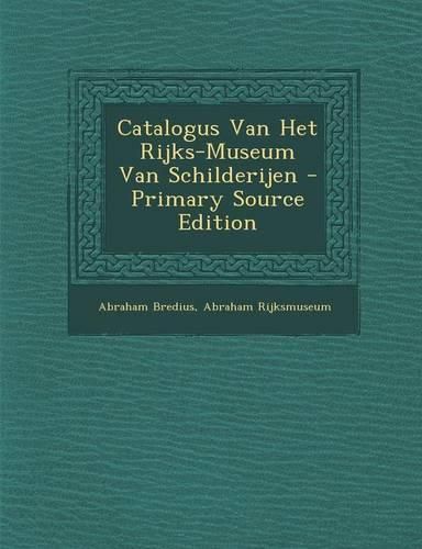 Cover image for Catalogus Van Het Rijks-Museum Van Schilderijen
