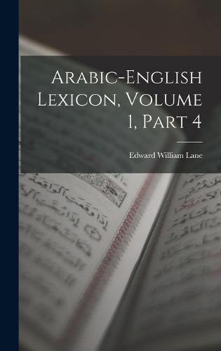 Arabic-English Lexicon, Volume 1, part 4