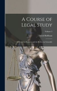 Cover image for A Course of Legal Study