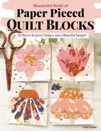 Cover image for Wonderful World of Paper-Pieced Quilt Blocks