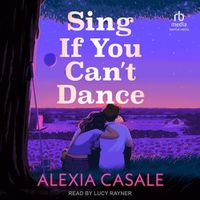 Cover image for Sing If You Can't Dance