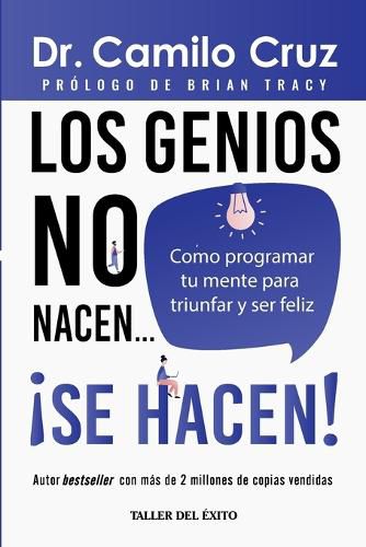 Cover image for Los genios no nacen... se hacen!