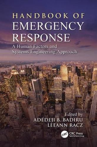 Cover image for Handbook of Emergency Response: A Human Factors and Systems Engineering Approach